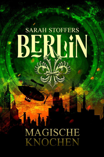 Portada del libro «Berlin: Magische Knochen (Band 2)», de Noah Stoffers