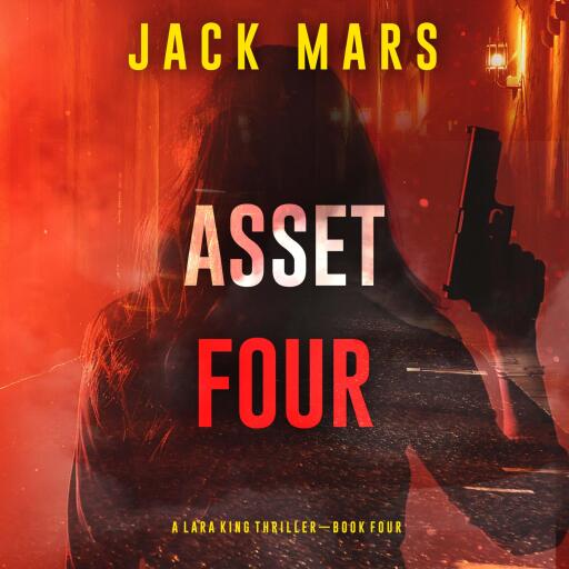 Portada del audiolibro «Asset Four (A Lara King Espionage Thriller—Book 4)»