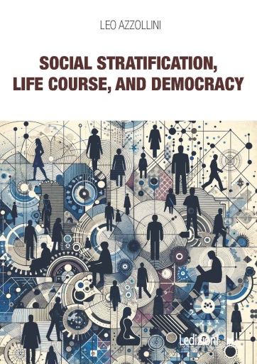 Social Stratification, Life Course, and Democracy
