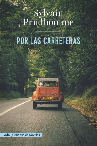 Portada del libro «Por las carreteras (AdN)», de Sylvain Prudhomme
