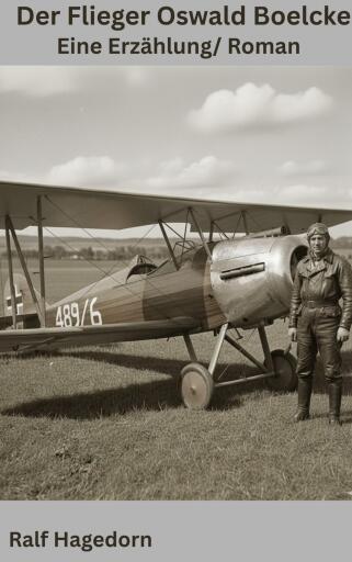 Der Flieger Oswald Boelcke