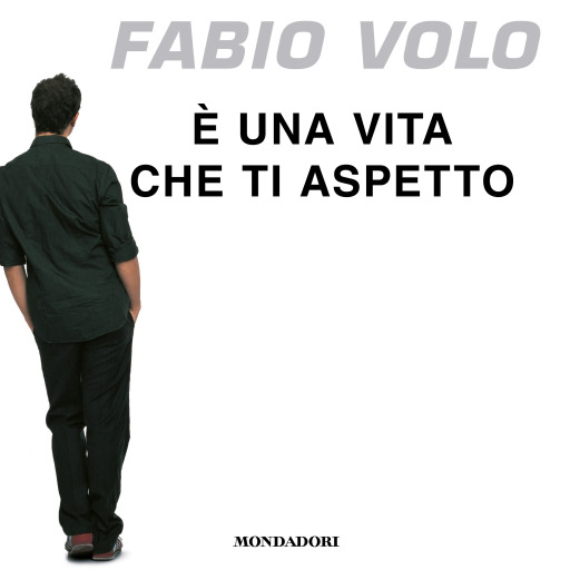 Portada del audiolibro «È una vita che ti aspetto», de Fabio Volo