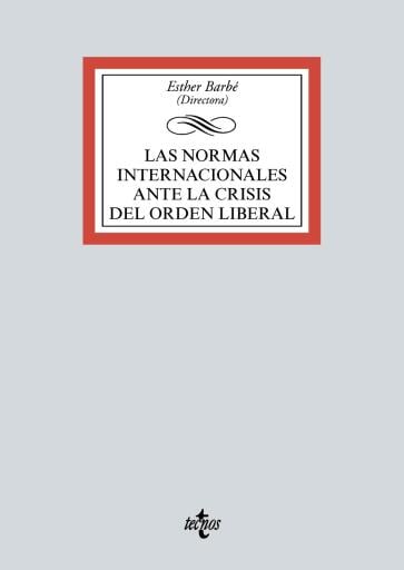Las normas internacionales ante la crisis del orden liberal