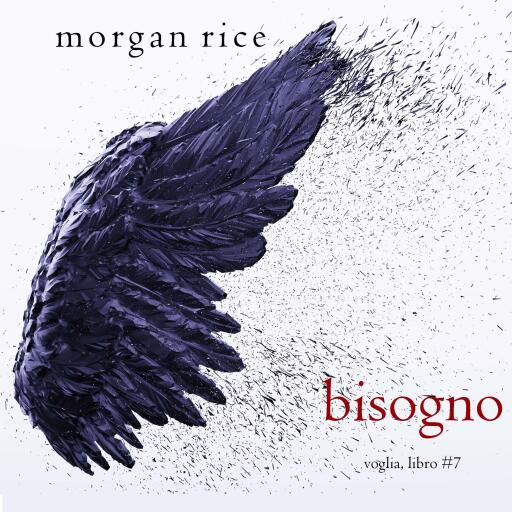 Portada del audiolibro «Bisogno (Voglia – Libro #7)», de Morgan Rice
