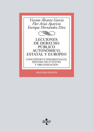 Lecciones de Derecho Público autonómico, estatal y europeo
