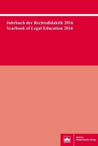 Jahrbuch der Rechtsdidaktik 2016. Yearbook of Legal Education 2016