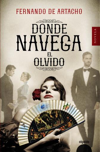 Portada del libro «Donde navega el olvido», de Fernando de Artacho