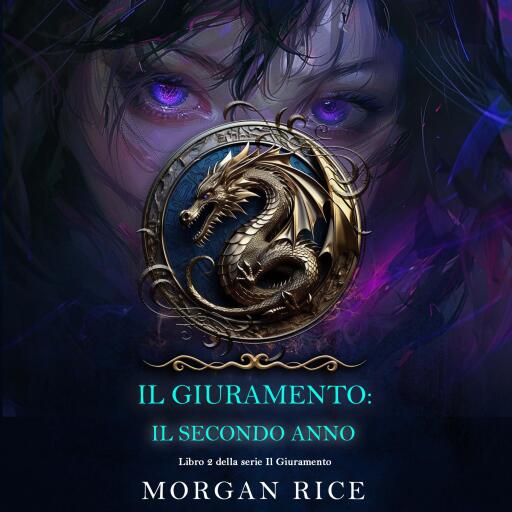 Il Giuramento: Il Secondo Anno (Libro 2 della serie Il Giuramento)