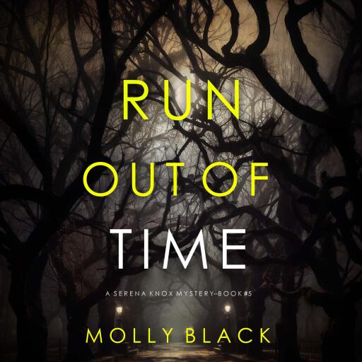Portada del audiolibro «Run Out Of Time (A Serena Knox Suspense Thriller—Book Five)», de Molly Black