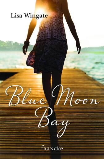Portada del libro «Blue Moon Bay», de Lisa Wingate