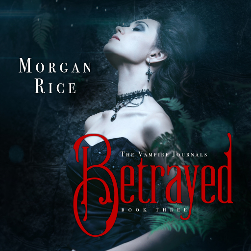 Portada del audiolibro «Betrayed (Book #3 in the Vampire Journals)», de Morgan Rice