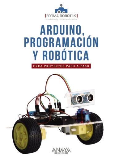 Arduino, programación y robótica