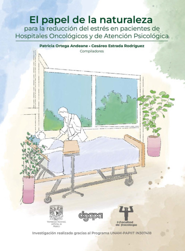 El papel de la naturaleza  para la reducción del estrés en pacientes de Hospitales Oncológicos y de Atención Psicológica