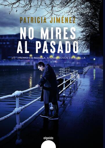 Portada del libro «No mires al pasado», de Patricia Jiménez