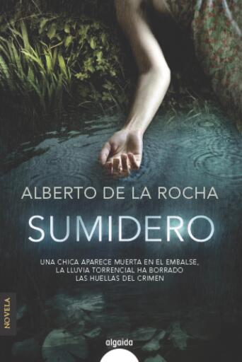 Portada del libro «Sumidero», de Alberto de la Rocha