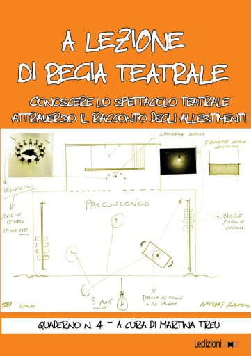 A lezione di regia teatrale, quaderno n. 4