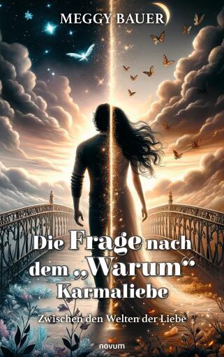 Portada del libro «Die Frage nach dem "Warum" Karmaliebe», de Meggy Bauer