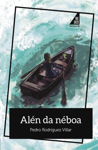 Portada del libro «Alén da néboa», de Pedro Rodríguez Villar