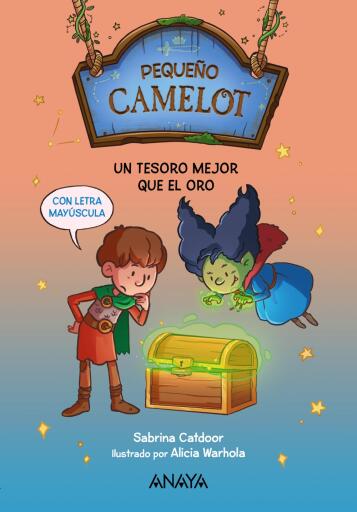 Portada del libro «Pequeño Camelot: Un tesoro mejor que el oro», de Sabrina Catdoor