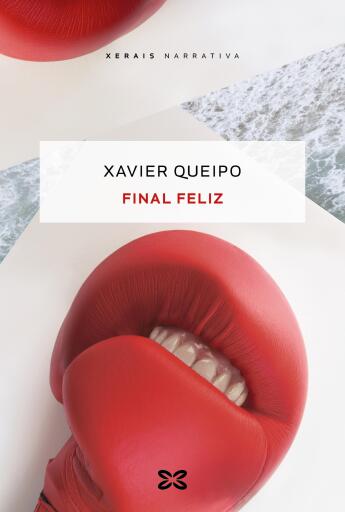 Portada del libro «Final feliz», de Xavier Queipo