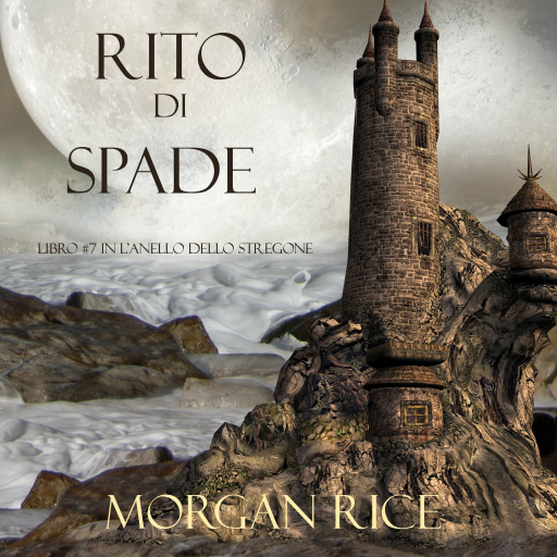 Portada del audiolibro «Rito Di Spade (Libro #7 In L'Anello dello Stregone)», de Morgan Rice