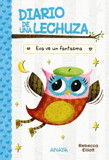 Portada del libro «Diario de una lechuza 2. Eva ve un fantasma», de Rebecca Elliott