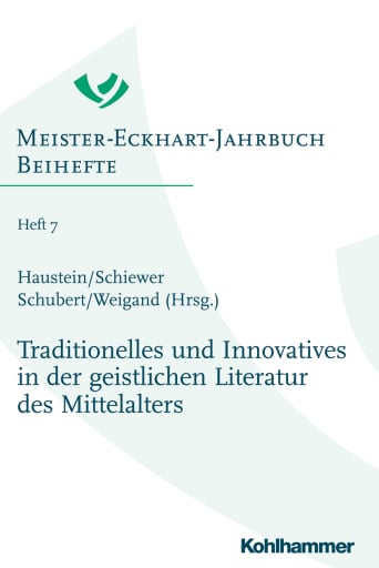 Traditionelles und Innovatives in der geistlichen Literatur des Mittelalters