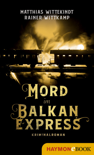 Portada del libro «Mord im Balkanexpress», de Matthias Wittekindt, Rainer Wittkamp