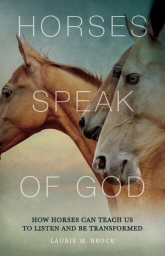 Portada del libro «Horses Speak of God», de Laurie M. Brock