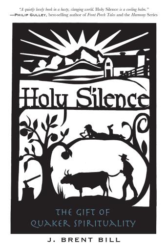 Holy Silence: The Gift of Quaker Spirituality