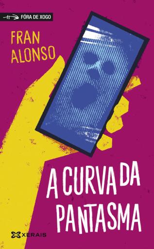 Portada del libro «A curva da pantasma», de Fran Alonso
