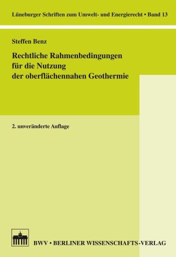 Rechtliche Rahmenbedingungen für die Nutzung der oberflächennahen Geothermie