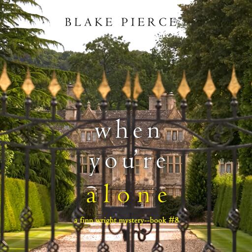 When You're Alone (A Finn Wright FBI Mystery—Book Eight)