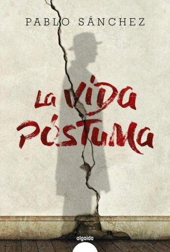 Portada del libro «La vida póstuma», de Pablo Sánchez