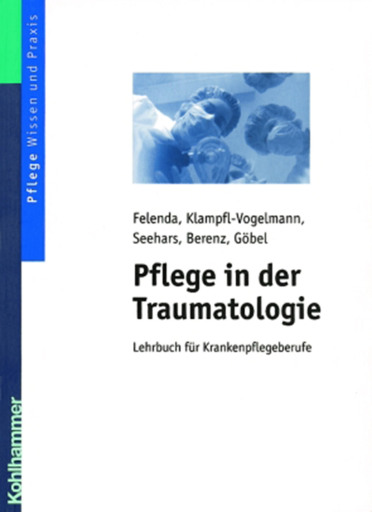 Pflege in der Traumatologie