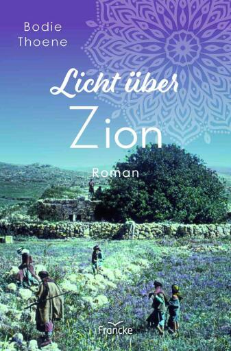 Portada del libro «Licht über Zion», de Bodie Thoene