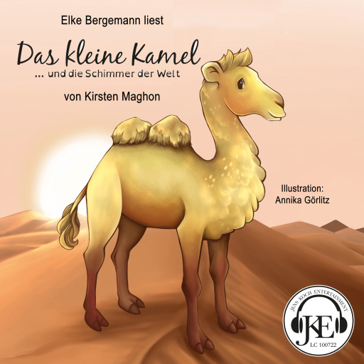 Das kleine Kamel ... und die Schimmer der Welt
