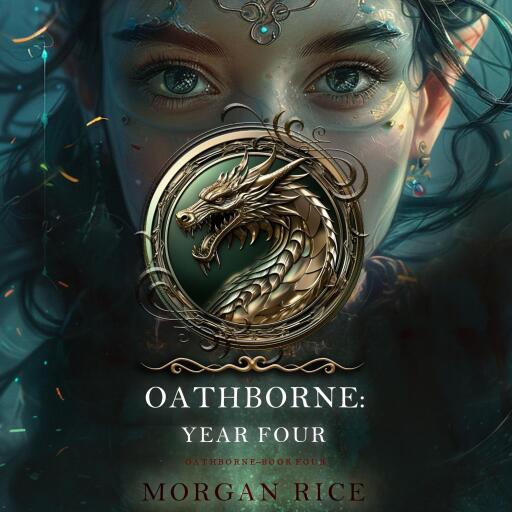 Portada del audiolibro «Oathborne: Year Four (Book 4 of the Oathborne Series)», de Morgan Rice