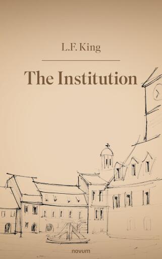 Portada del libro «The Institution», de L.F. King