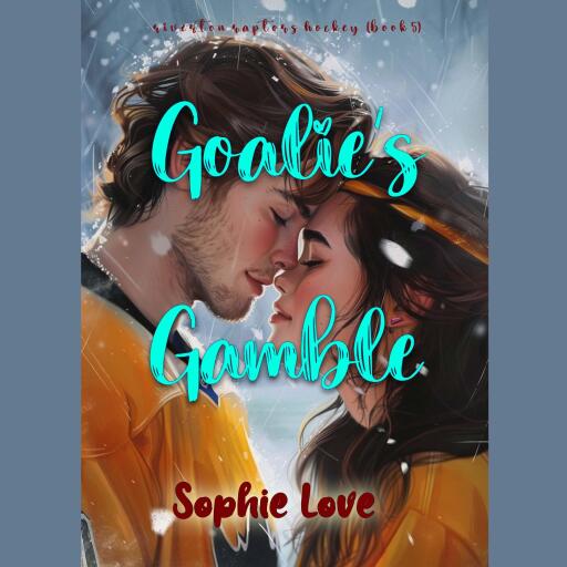 Goalie's Gamble (A Riverton Raptors Hockey Romance—Book Five)