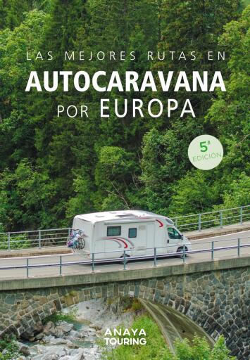 Portada del libro «Las mejores rutas en autocaravana por Europa», de Kunth Verlag