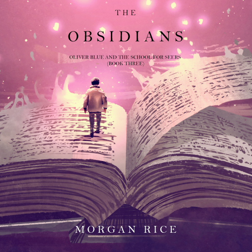 Portada del audiolibro «The Obsidians (Oliver Blue and the School for Seers—Book Three)», de Morgan Rice
