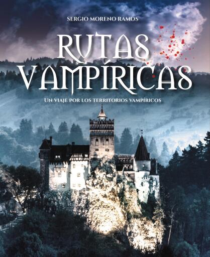 Rutas vampíricas. Un viaje por los territorios vampíricos