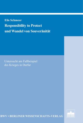 Portada del libro «Responsibility to Protect und Wandel von Souveränität», de Elis Schmeer