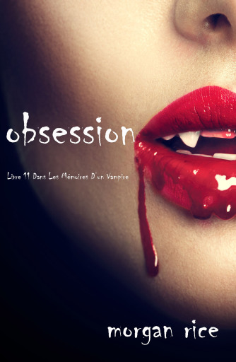Obsession (Tome n 12 de Mémoires d'un Vampire)