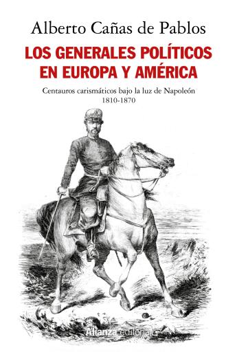 Los generales políticos en Europa y América (1810-1870)