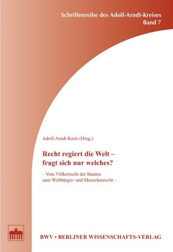 Portada del libro «Recht regiert die Welt - fragt sich nur welches?»