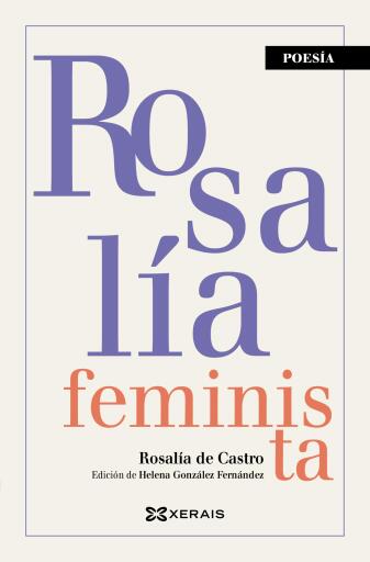 Portada del libro «Rosalía feminista», de Rosalía de Castro, Helena González Fernández