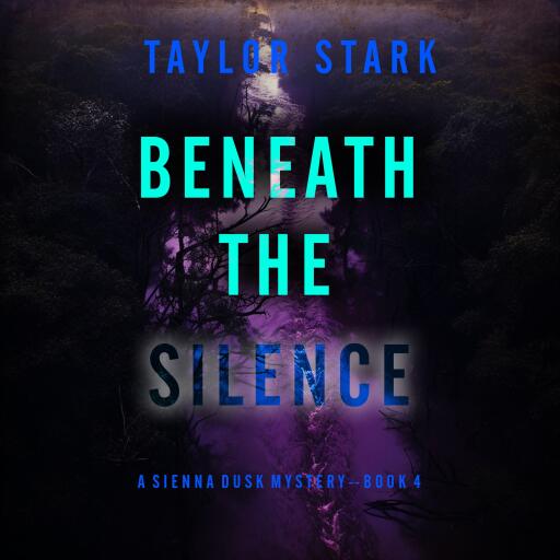 Portada del audiolibro «Beneath the Silence (A Sienna Dusk Suspense Thriller—Book 4)», de Taylor Stark