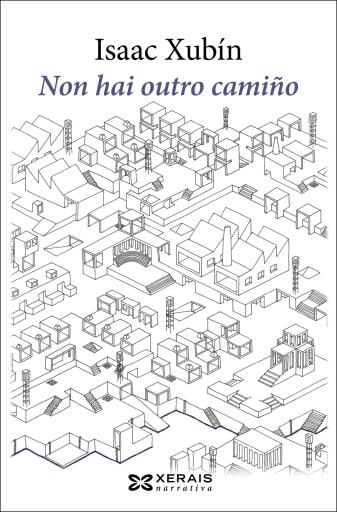 Portada del libro «Non hai outro camiño», de Isaac Xubín